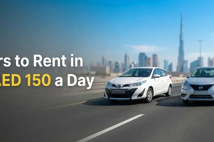 Cheapest Cars to Rent in Dubai (From AED 150 a Day)
